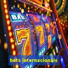 bets internacionais